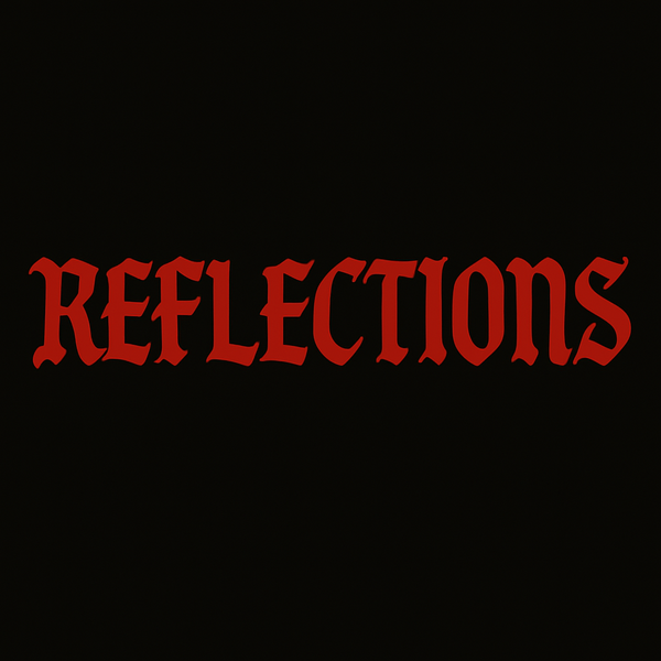REFLECTIONS 